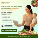 Lost 10 Kgs During Lactation While Balancing Work