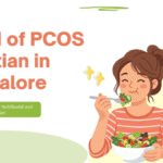 PCOS Dietitian in Bangalore