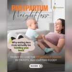 Why eating less may actually be holding you back – postpartum weight loss